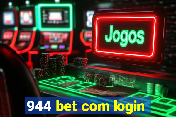 944 bet com login